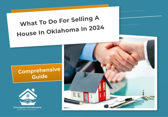What To Do for Selling a House in Oklahoma in 2024?